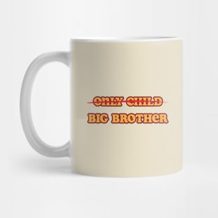 Only Child / Big Brother Mug